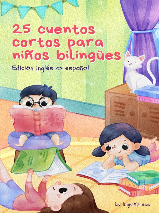 Title details for 25 cuentos cortos para niños bilingües | Edición Inglés <> Español by lingoXpress - Available
